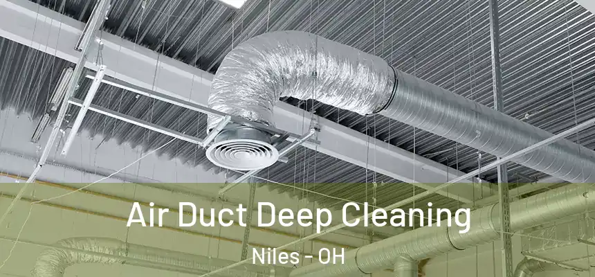  Air Duct Deep Cleaning Niles - OH