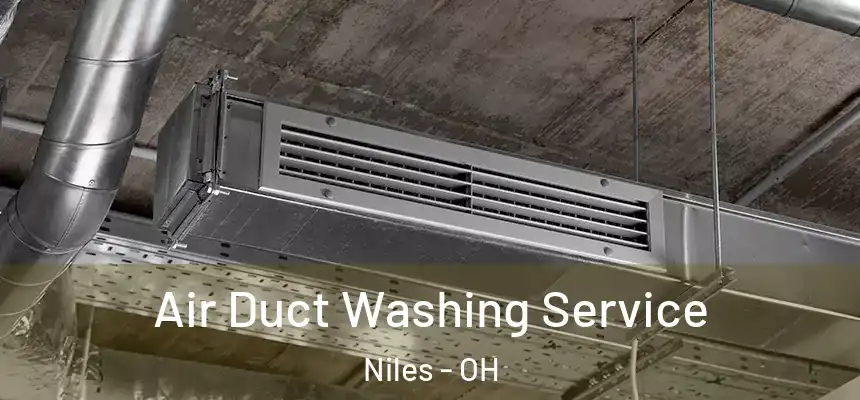  Air Duct Washing Service Niles - OH