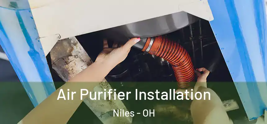  Air Purifier Installation Niles - OH