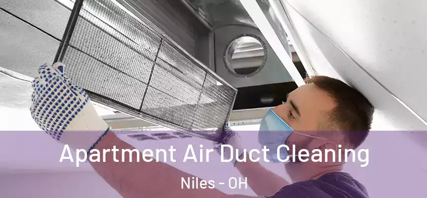 Apartment Air Duct Cleaning Niles - OH