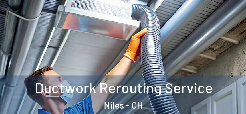  Ductwork Rerouting Service Niles - OH