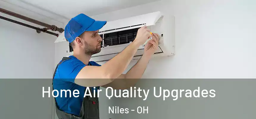  Home Air Quality Upgrades Niles - OH