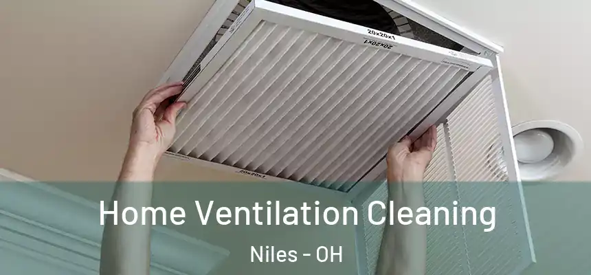  Home Ventilation Cleaning Niles - OH